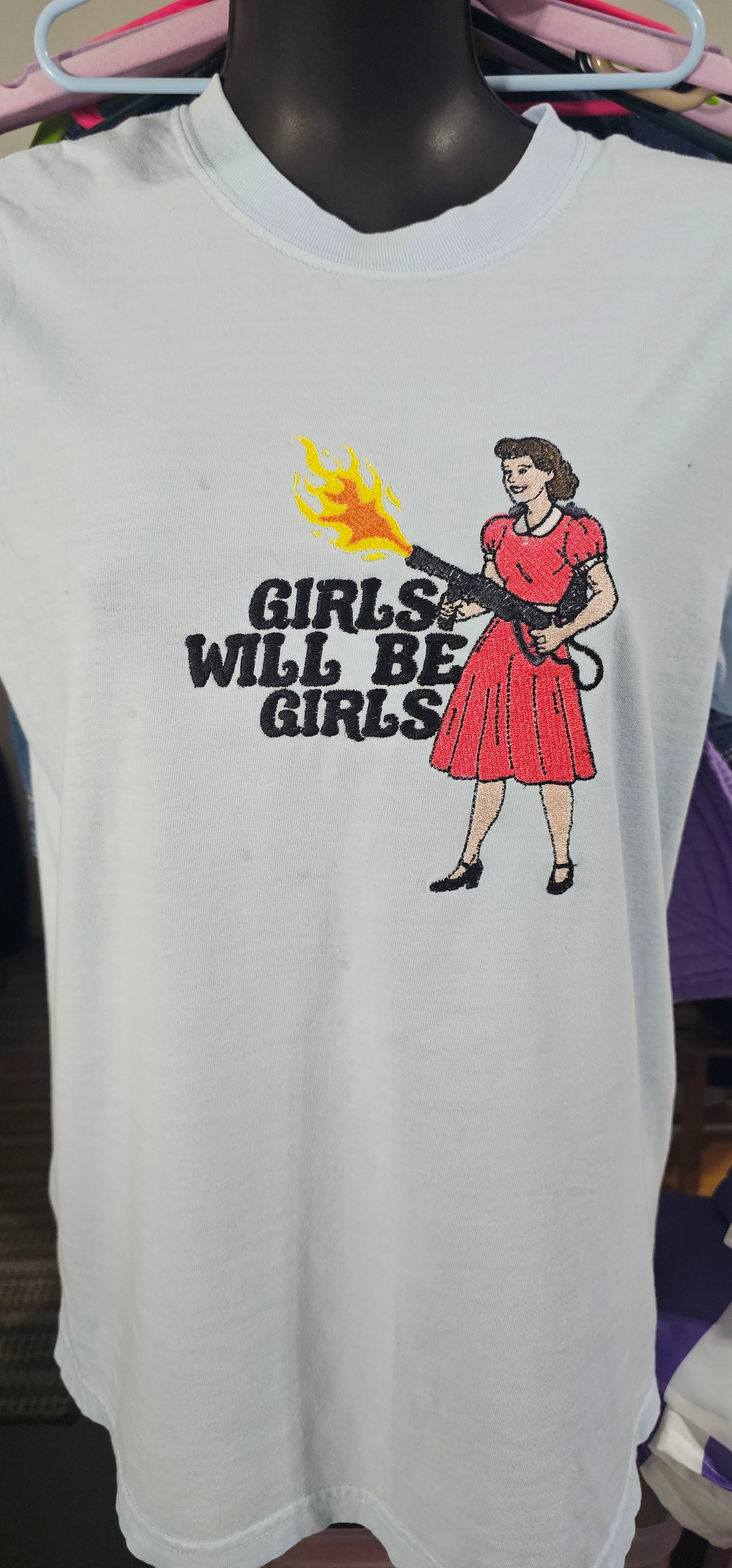 Girls Will Be Girls Tshirt
